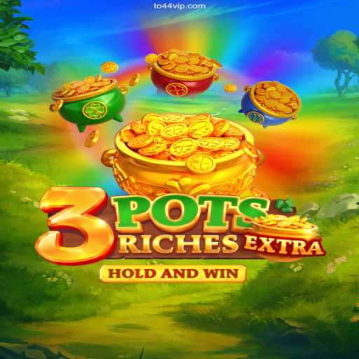 Discover the World of 3potsExtra: The Latest Thrilling Gaming Experience