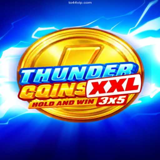 Exploring ThunderCoinsXxl: A Dive into an Exciting Gaming Experience